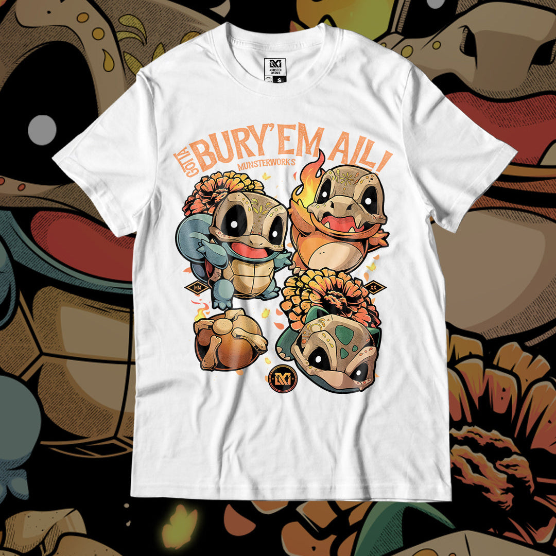 Gotta bury'em all